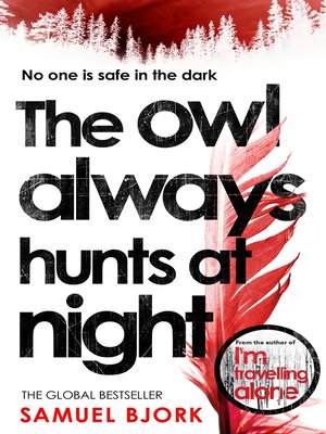 cover image of The Owl Always Hunts at Night